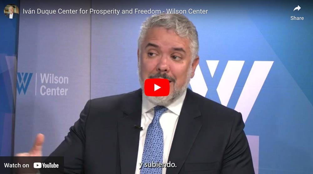 El Woodrow Wilson Center, el Centro de pensamiento más prestigioso de Estados Unidos lanza el “Iván Duque Center for Prosperity and Freedom”
